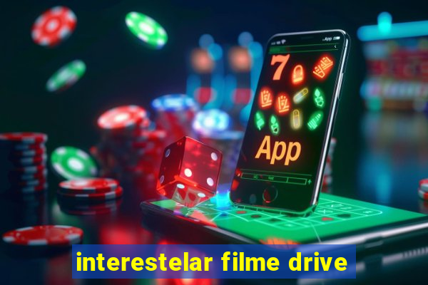 interestelar filme drive